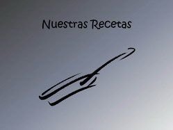 Nuestras Recetas Nuestras Recetas